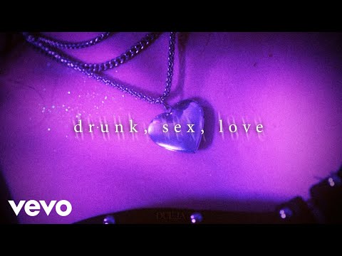 DUEJA - drunk, sex, love (Official Music Video)