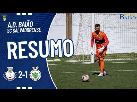 AD Baião 2-1 SC Salvadorense | Amigável Pré-Época 2023/24