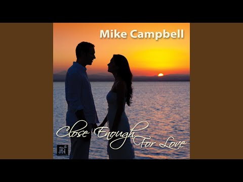 Close Enough for Love online metal music video by MIKE CAMPBELL