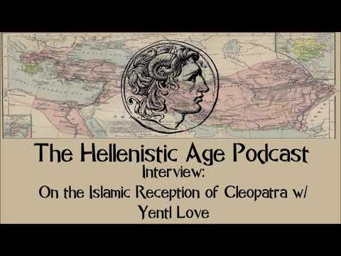Interview: On the Islamic Reception of Cleopatra w/ Yentl Love