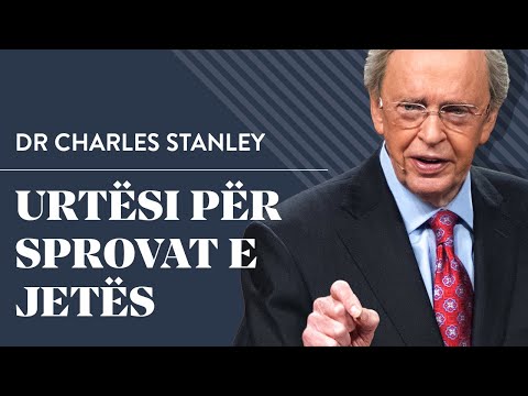 Urtësi për sprovat e jetës - Dr Charles Stanley