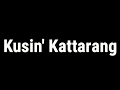 DSP Kusin Kattarang Lyrics Video