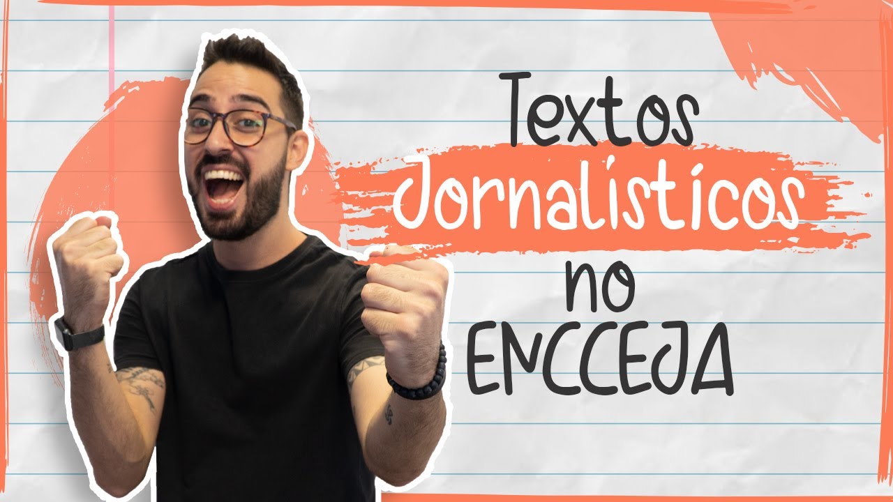 Textos jornalísticos no ENCCEJA 2021