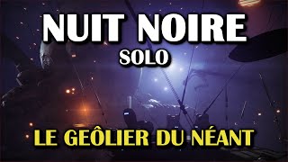 Destiny 2 - Nuit noire - Geôlier du Néant (Solo) [Let's Play]