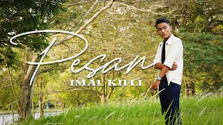 Download lagu Imal Kifli - Pesan mp3