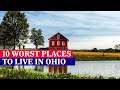 Top 10 Worst Places To Live In OHIO - Job, Retire, Family, Crime Rate | Dangerous Cities In Ohio USA