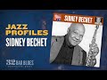 Sidney Bechet – Jazz Profiles