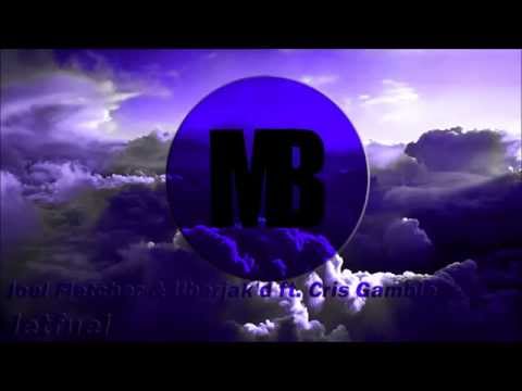 Joel Fletcher & UberjakD | ft.Cris Gamble - Jetfuel