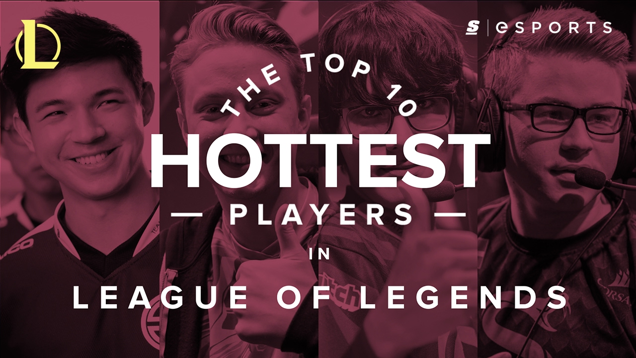 The Top 10 Hottest League Of Legends Players Thescore Esports