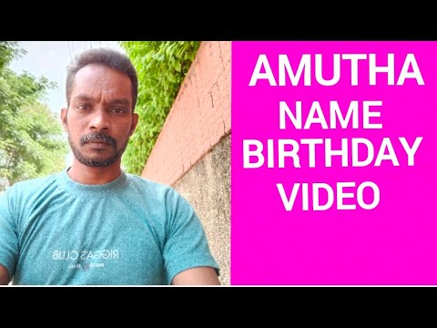 Amutha Name Happy Birthday to you Video Song Happy Birthday Song with names
