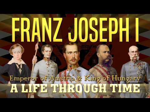 Franz Joseph I: A Life Through Time (1830-1916)