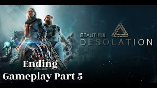 Beautiful Desolation Gameplay Part 5 Ending - The Tower of Babel (Good Karma Ending, Generosity)