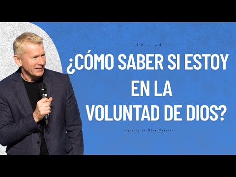 ¿Cómo saber si estoy en la voluntad de Dios? | Donald Franz