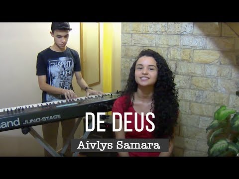 Aívlys Samara - De Deus ( Cover Daniela Araújo)