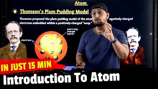 48. Introduction To Atoms | Chapter 12 Atom | Physics Baba 2.0
