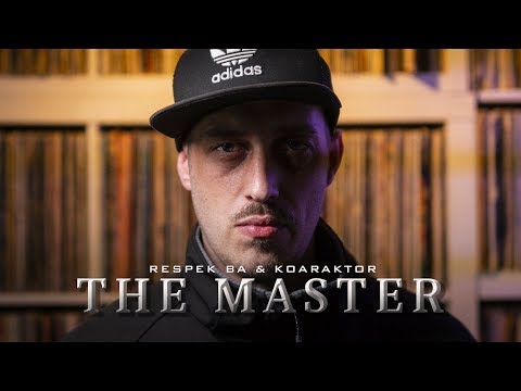 Respek BA & Koaraktor - The Master | Music Video | Don't Flop