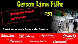 Gerson Lima Filho - Pegue esse Groove!!! (Simulando uma Escola de Samba) - 51