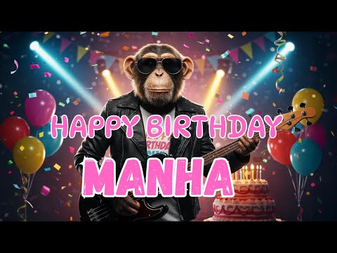 MANHA Happy Birthday Song - Happy Birthday to Manha
