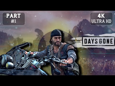 Days Gone - Full Gameplay Walkthrough [ 4K No Commentary ] part 1