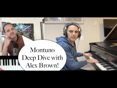 Montuno Deep Dive with Alex Brown (pianist for Paquito d'Rivera)
