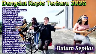 Download lagu Dangdut Koplo Terbaru 2026 🔥 Dalam Sepiku, Gadis Manis Kalimantan | Full Album VIRAL TikTok mp3