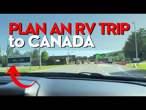 Planning an RV Trip to Canada: Everything you Need to Know Before your Canadian Road Trip