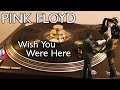 Pink Floyd - Wish You Were Here (1975 Original Pressing) - [HQ Rip] Black Vinyl LP