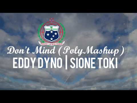 Eddy Dyno | Sione Toki - Don't Mind (Cover) [Poly Mashup]