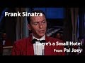 Frank Sinatra - There's a Small Hotel / Pal Joey (1957)