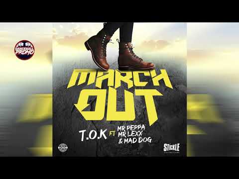 TOK Ft Mr Peppa, Mr Lexx & Mad Dog - Walk Out - August 2019