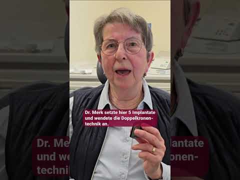 Alle Zähne verloren - Jetzt kann sie wieder lächeln - dank Implantationen und Doppelkronentechnik