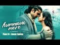 Humnava Mere Instrumental Cover Mix Jubin Nautiyal Harsh Sanyal