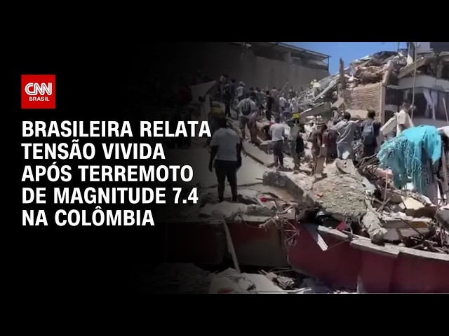 Brasileira relata tensão após terremoto na Colômbia: “Medo de novos tremores” | CNN NOVO DIA