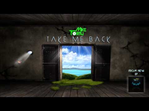 Mike Fortu - Take Me Back (Original Mix)