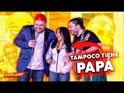 Ella tampoco tiene Papá | Cosos Cañon