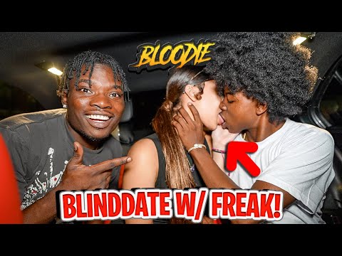 I SET SUGARHILL DRILL RAPPERS ON A BLINDDATE WITH A FREAK Ft. Bloodie