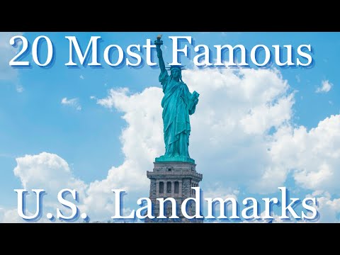 20 Most Famous U.S. Landmarks