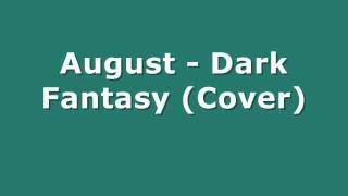 August - Dark Fantasy (Cover)