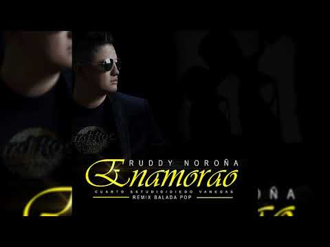 Ruddy Noroña - Enamorao - ( Audio ) - Balada Pop