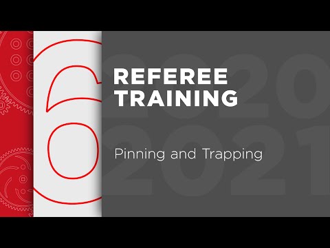 VRC Change Up - Referee Training - Chapter 6: Pinning & Trapping
