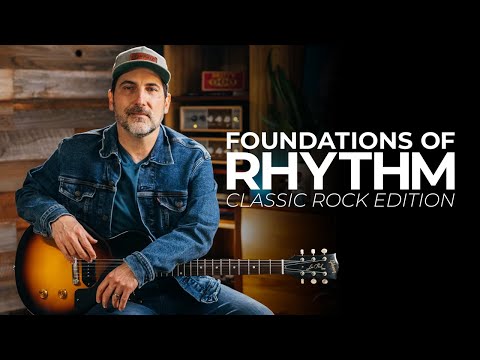 Foundations Of Classic Rock Rhythm Guitar