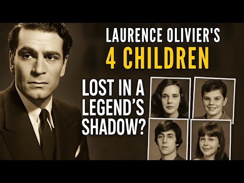 Watch YouTube video titled Whatever Happened to Laurence Olivier's 4 Children?