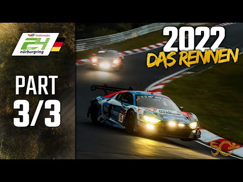 Das Rennen | Part 3/3 | ADAC TotalEnergies 24h Nürburgring 2022 | 🇩🇪 Deutsch