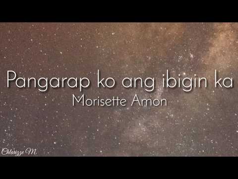 Morissette Amon - Pangarap Ko Ang Ibigin Ka (Lyrics)