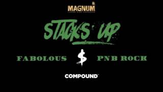 Fabolous - Stacks Up ft PnB Rock