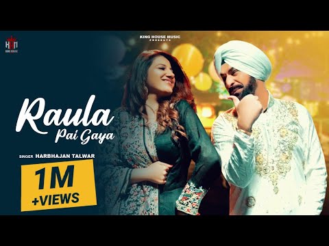 Raula Pai Gaya - Harbhajan Talwar - Latest Punjabi Songs 2023 - Latest Bhangra Songs 2024 - Out Now