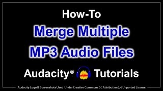 How to Merge MP3 Audio Files in Audacity