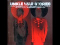 Unkle - When things explode HD 