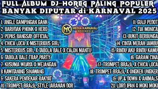Download lagu Paling dicari, DJ HOREG Paling Banyak Diputar di KARNAVAL 2025, Full TANPA IKLAN mp3