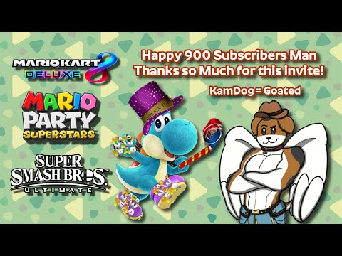 Kamdog19's 900 Subscriber Special Congrats Homie Let's Party Ft Mario Kart Party & SMASH!!